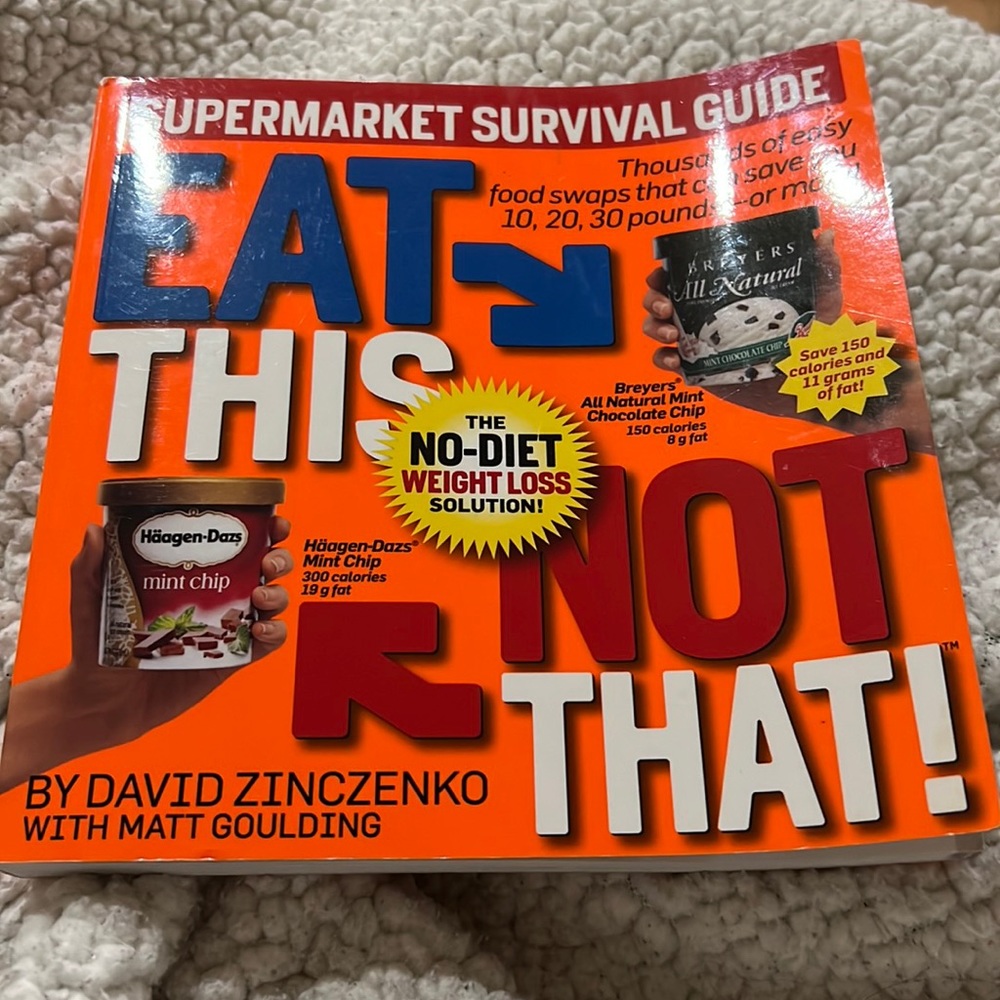 Eat This Not That! Supermarket Survival Guide by David Zinczenko